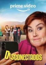 Watch Desconectados M4ufreemovies