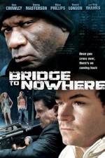Watch The Bridge to Nowhere M4ufreemovies