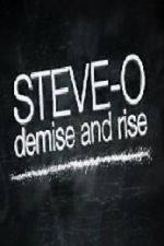 Watch Steve-O: Demise and Rise M4ufreemovies