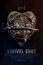 Watch Swivel Shot M4ufreemovies
