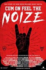 Watch Cum on Feel the Noize M4ufreemovies