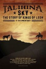 Watch Talihina Sky: The Story of Kings of Leon M4ufreemovies
