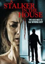 Watch A Stalker in the House M4ufreemovies