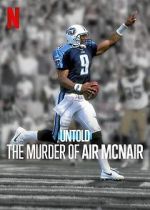 Watch Untold: The Murder of Air McNair M4ufreemovies