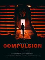 Watch Compulsion (Short 2017) M4ufreemovies