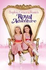 Watch Sophia Grace & Rosie's Royal Adventure M4ufreemovies