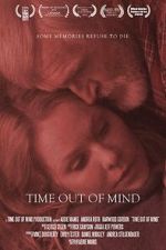 Watch Time Out of Mind (Short 2013) M4ufreemovies