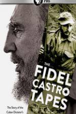 Watch The Fidel Castro Tapes M4ufreemovies