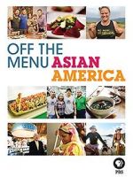 Watch Off the Menu: Asian America M4ufreemovies