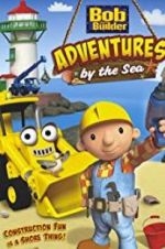 Watch Bob the Builder: Adventures by the Sea M4ufreemovies