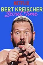 Watch Bert Kreischer: Secret Time M4ufreemovies