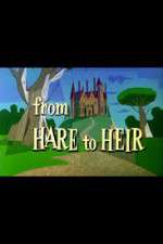 Watch From Hare to Heir M4ufreemovies