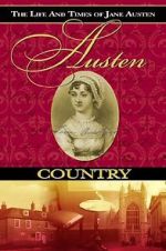 Watch Austen Country: The Life & Times of Jane Austen M4ufreemovies