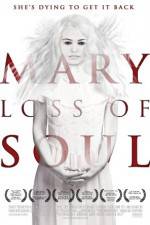 Watch Mary Loss of Soul M4ufreemovies