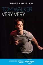 Watch Tom Walker: Very Very M4ufreemovies