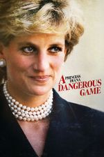 Watch Princess Diana: A Dangerous Game M4ufreemovies