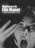 Watch Nightmare at Elm Manor M4ufreemovies