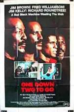 Watch One Down Two to Go M4ufreemovies