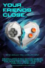 Watch Your Friends Close M4ufreemovies