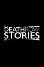 Watch Death Row Stories M4ufreemovies
