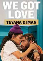 Watch We Got Love Teyana & Iman M4ufreemovies