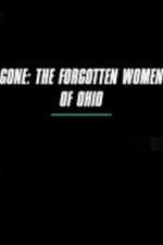 Watch Gone The Forgotten Women of Ohio M4ufreemovies