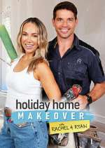 Watch Holiday Home Makeover with Rachel and Ryan M4ufreemovies