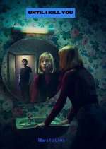 Watch Until I Kill You M4ufreemovies