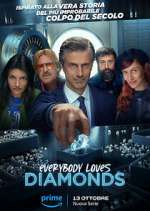 Watch Everybody Loves Diamonds M4ufreemovies