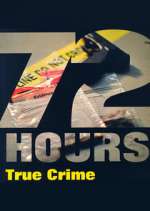 Watch 72 Hours: True Crime M4ufreemovies