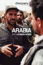 Watch Arabia with Levison Wood M4ufreemovies