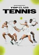 Watch Uninterrupted's Top Class Tennis M4ufreemovies