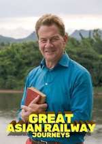 Watch Great Asian Railway Journeys M4ufreemovies