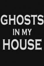 Watch Ghosts in My House M4ufreemovies