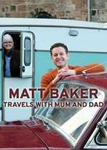 Watch Matt Baker: Travels with Mum & Dad M4ufreemovies
