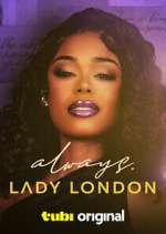 Watch Always, Lady London M4ufreemovies