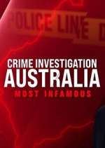 Watch Crime Investigation Australia: Most Infamous M4ufreemovies