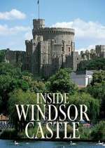 Watch Inside Windsor Castle M4ufreemovies