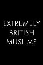 Watch Extremely British Muslims M4ufreemovies