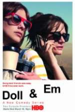 Watch Doll & Em M4ufreemovies