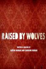Watch Raised by Wolves M4ufreemovies