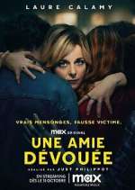 Watch Une Amie DÃ©vouÃ©e M4ufreemovies