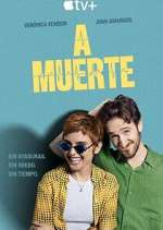 Watch A muerte M4ufreemovies