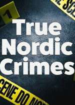 Watch True Nordic Crimes M4ufreemovies