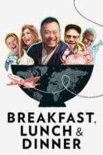 Watch Breakfast, Lunch & Dinner M4ufreemovies