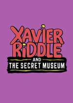 Watch Xavier Riddle and the Secret Museum M4ufreemovies