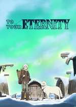 Watch To Your Eternity M4ufreemovies