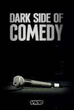 Watch Dark Side of Comedy M4ufreemovies