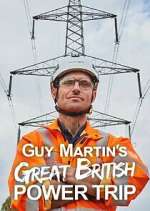 Watch Guy Martin's Great British Power Trip M4ufreemovies
