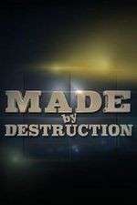Watch Made by Destruction M4ufreemovies